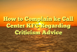 How to Complain ke Call Center KFC Regarding Criticism Advice